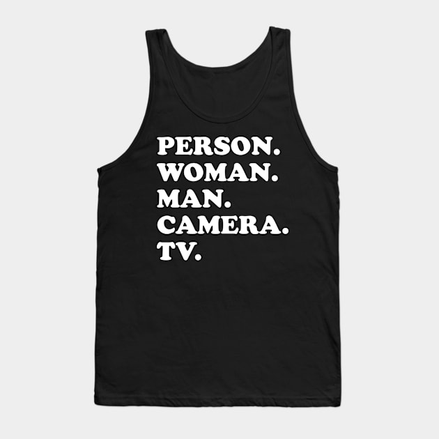 Person Woman Man Camera TV Tank Top by susannefloe